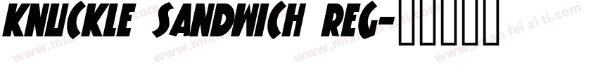 Knuckle Sandwich Reg字体转换